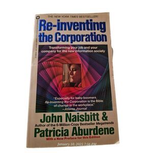 Re-inventing the corporation by John Naisbitt & Patricia Aburdene Warner books i